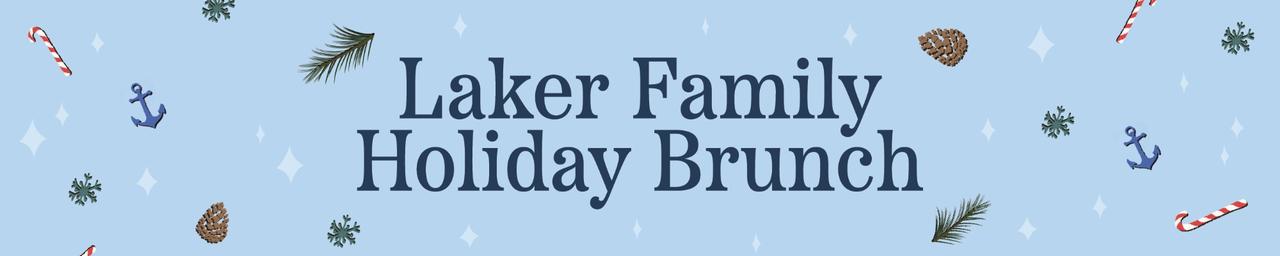 Laker Family Holiday Brunch